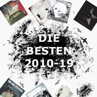 die besten Alben der 10er Jahre 2010-2019